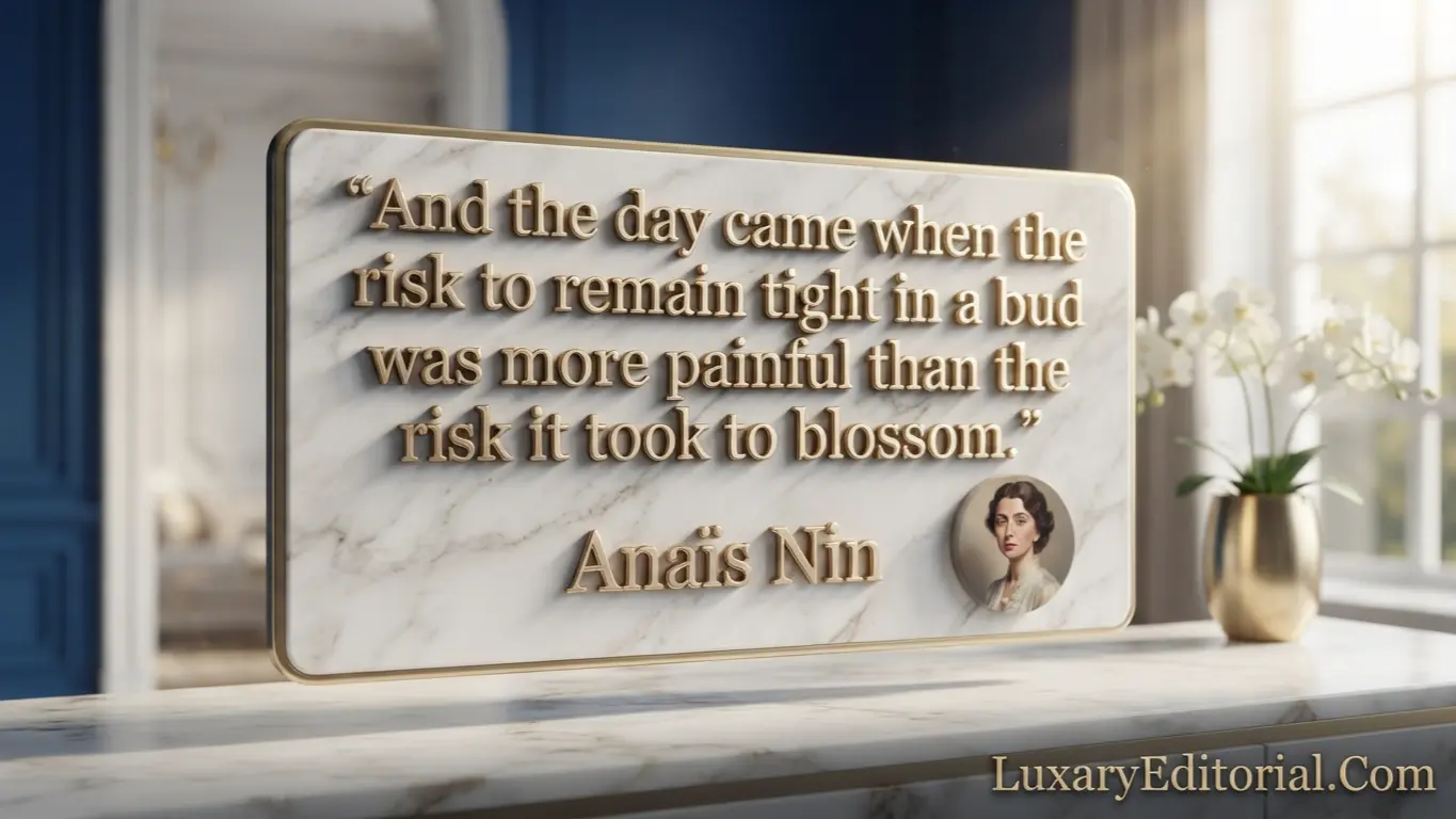 Anaïs Nin Quotes and "The Day Came"