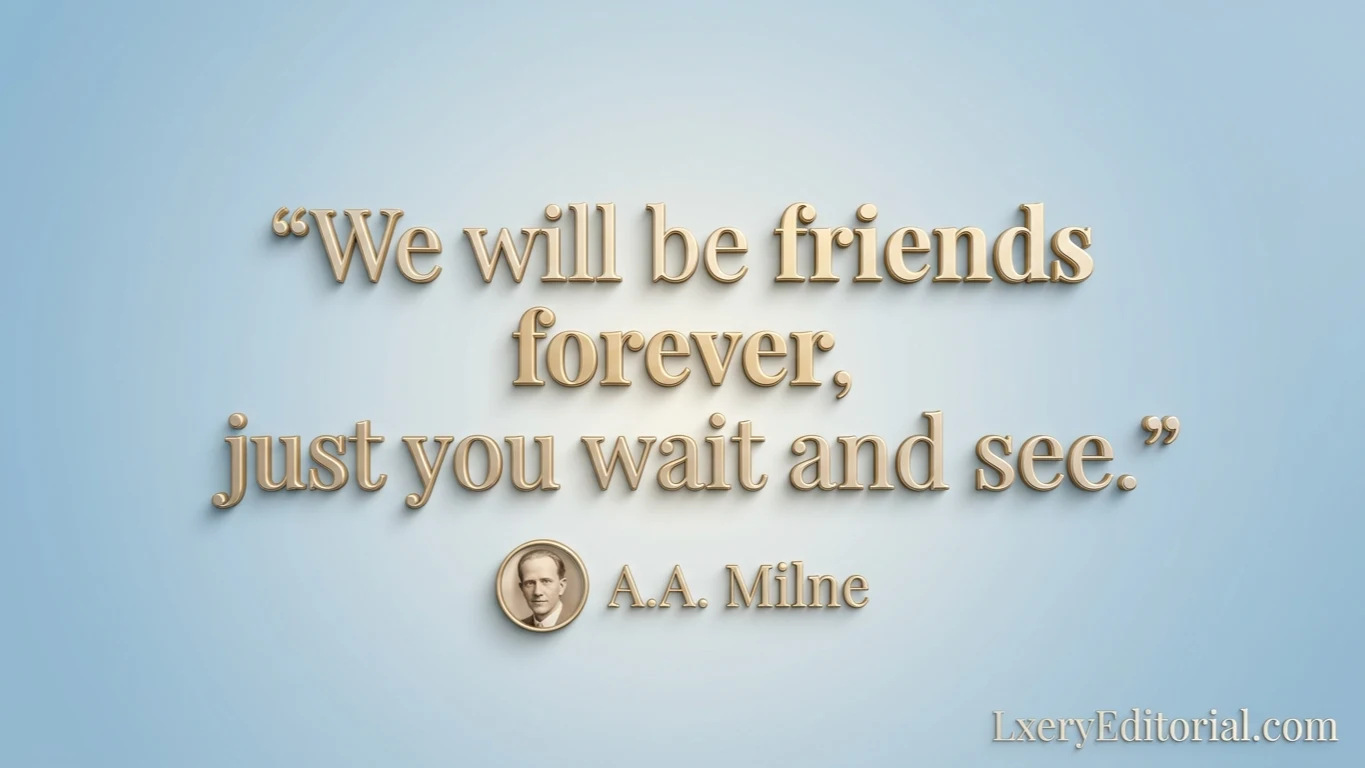 Childhood and Lifetime Friendship Quotes